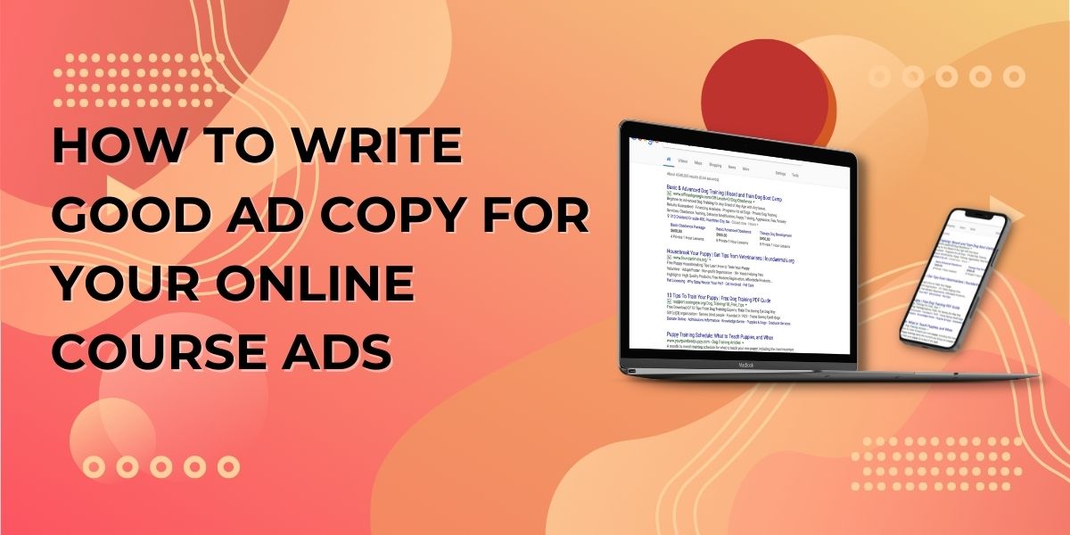 How to Write Good Ad Copy for Your Online Course Ads?