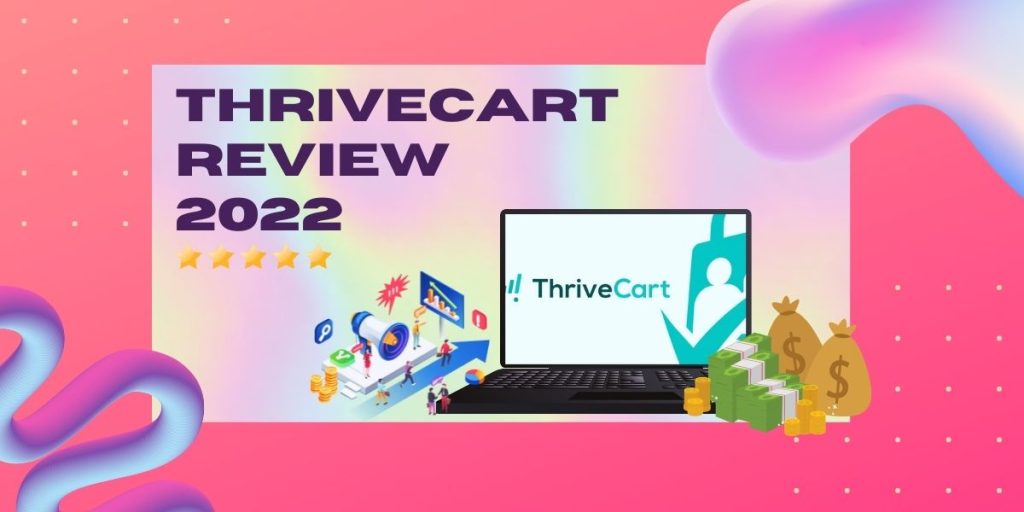 Thrivecart Review 2022